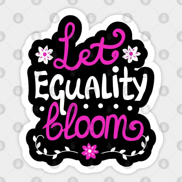 Let Equality Bloom Sticker by KsuAnn